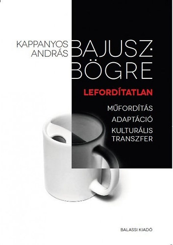 Kappanyos Andr�s - Bajuszb�gre - leford�tatlan