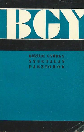 Bzdi Gyrgy - Nyugtalan psztorok