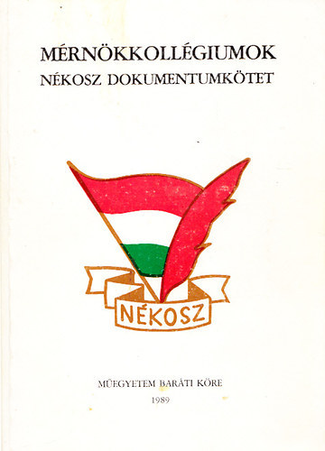 A N�KOSZ m�rn�kkoll�giumok (eml�kez�sek, dokumentumok) (Dedik�lt)