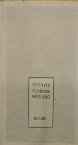 Leonyid Martinov - Visszhang