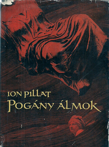 Ion Pillat - Pog�ny �lmok