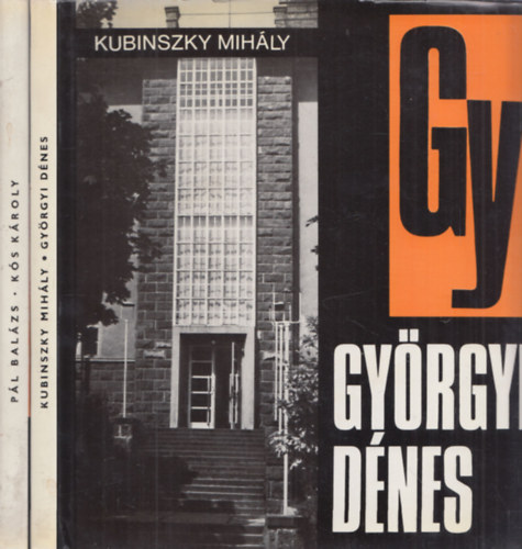 2db Architektra - Pl Balzs: Ks Kroly + Kubinszky Mihly: Gyrgyi Dnes