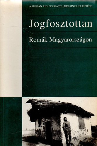 Jogfosztottan - Romk Magyarorszgon