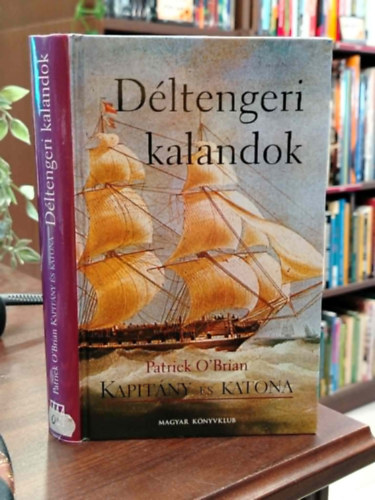 Patrick O'Brian - Déltengeri kalandok