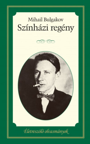 Mihail Bulgakov - Sz�nh�zi reg�ny
