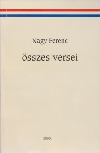 Nagy Ferenc - Nagy Ferenc összes versei - Dedikált