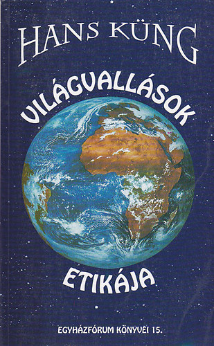 Hans Kng - Vilgvallsok etikja