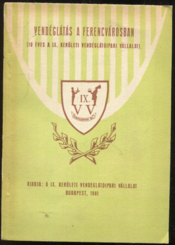 Vendglts a Ferencvrosban