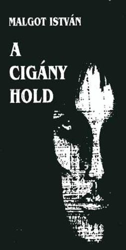 Malgot Istvn - A Cigny Hold
