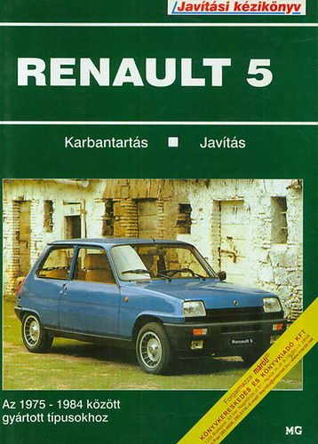 Körmendy Ágoston - Renault 5 - Az 1975-1984 között gyártott típusokhoz