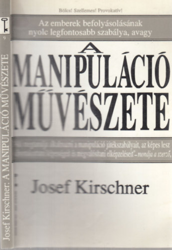 J. Kirschner - A manipuláció művészete