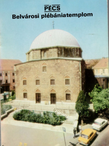 �ri Istv�n (szerk.) - P�cs-Belv�rosi pl�b�niatemplom- T�jak Korok M�zeumok Kisk�nyvt�ra 297