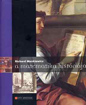 Richard Mankiewicz - A matematika hist�ri�ja
