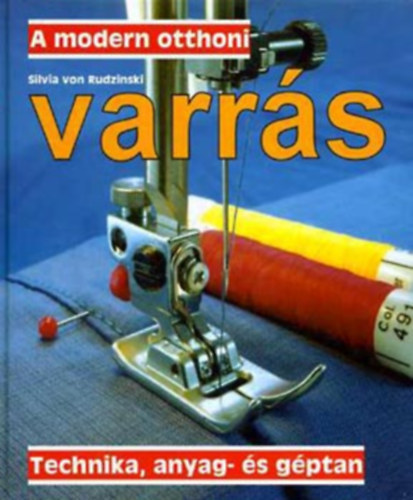 Silvia von Rudzinski - A modern otthoni varrs - Technika, anyag- s gptan