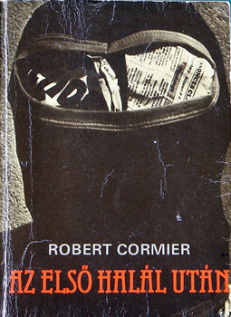 Robert Cormier - Az első halál után