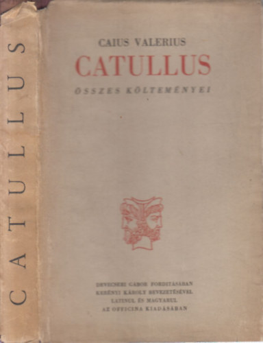 Devecseri Gbor (ford.) - Caius Valerius Catullus sszes kltemnyei (magyar-latin) - Ktnyelv klasszikusok