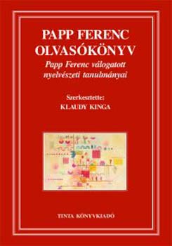 Klaudy Kinga - Papp Ferenc olvasknyv