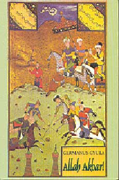 Germanus Gyula - Allah Akbar!