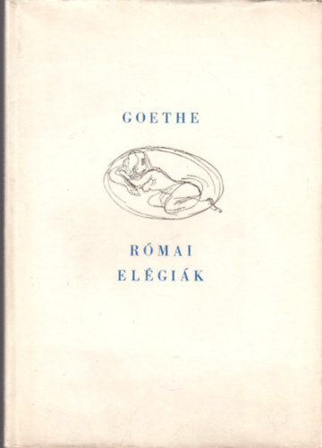 Goethe - Római elégiák