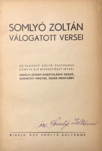 Özv. Somlyó Zoltánné (kiadja) - Somlyó Zoltán válogatott versei - I.kiadás