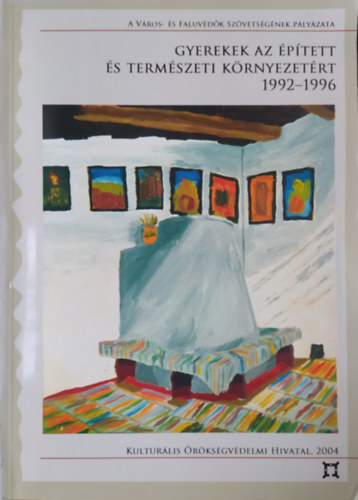 Pincz�sn� Kiss Kl�ra (szerk.) - Gyerekek az �p�tett �s term�szeti k�rnyezet�rt 1992-1996