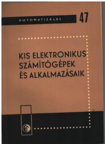 Pentsy Jen� (szerk.) - Kis elektronikus sz�m�t�g�pek �s alkalmaz�saik