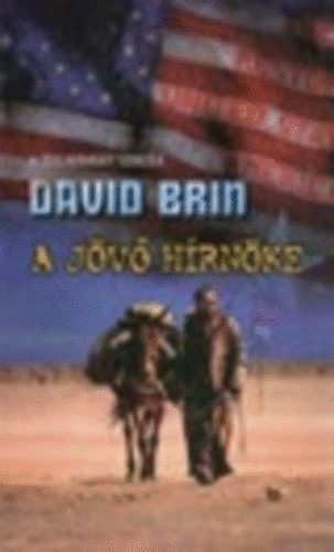 David Brin - A jövő hírnöke