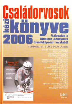 Dr. Csalay L�szl� - Csal�dorvosok k�zik�nyve 2006