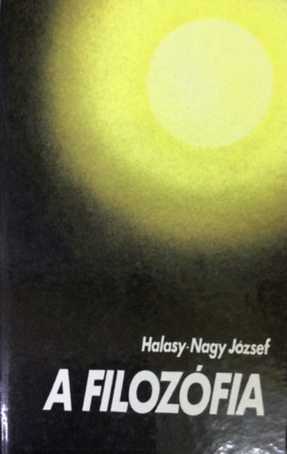 Halasy-Nagy József - A filozófia
