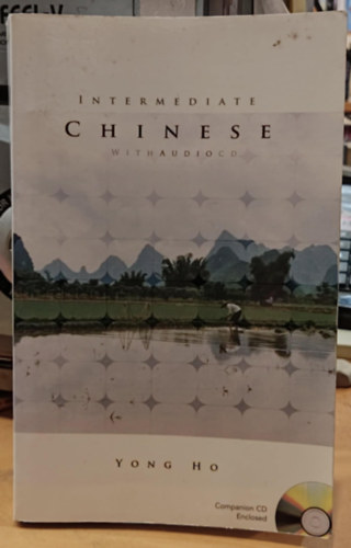 Yong Ho - Intermediate Chinese with audio CD
