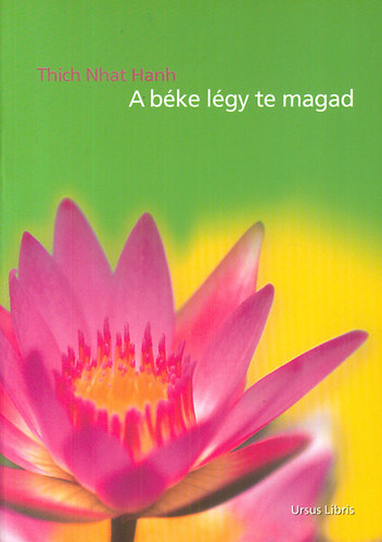 Thich Nhat Hanh - A bke lgy te magad