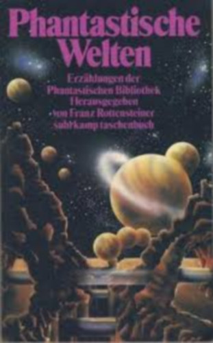Franz Rottensteiner - Phantastische Welten