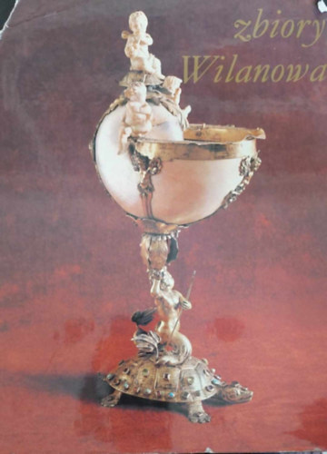 Zbiory Wilanowa (Wilanowa-gyjtemny - lengyel nyelv)