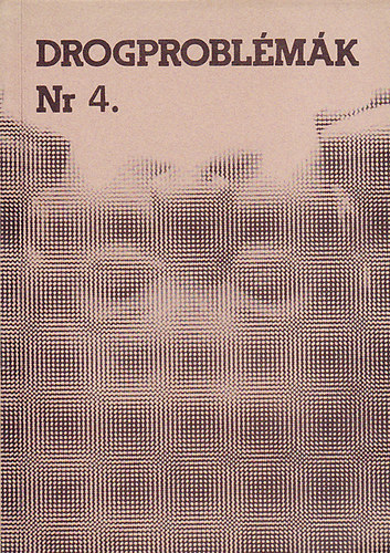 Dr. Cserne István - Drogproblémák Nr. 4.