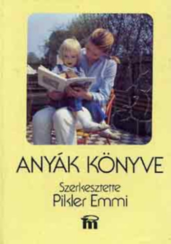 Dr. Falk Judit- Tardos Anna, Lszl Magda - Anyk knyve