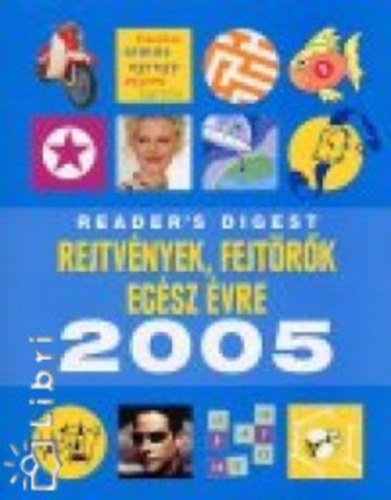 Rejtvények, fejtörők egész évre 2005.