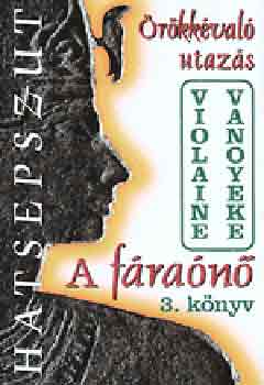 Violaine Vanoyeke - A f�ra�n� 3. k�nyv - �r�kk�val� utaz�s
