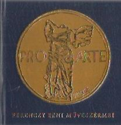 M. Vásárhelyi Vanda (szerk.) - Ferenczy Béni művészérmei (minikönyv) (számozott)