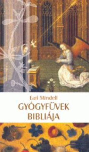 Earl Mindell - Gy�gyf�vek bibli�ja