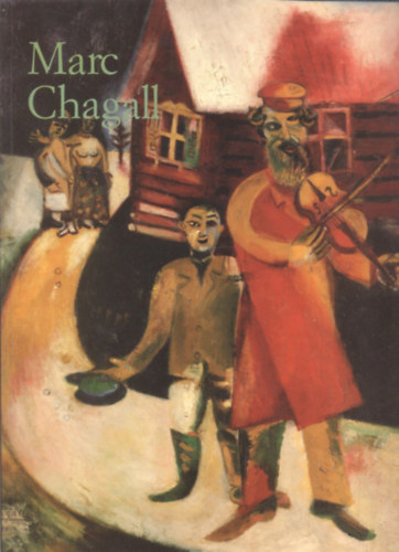 Ingo F. Walther, Rainer Metzger - Marc Chagall 1887-1985: A megfestett kltszet (Taschen)