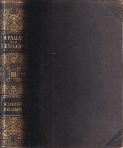 A Pallas nagy lexikona II. (Arafale-Békalen)