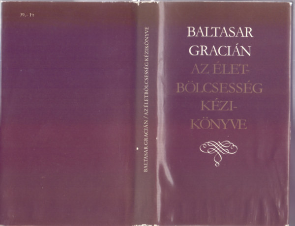 Baltasar Gracin - Az letblcsessg kziknyve (Orculo manual)