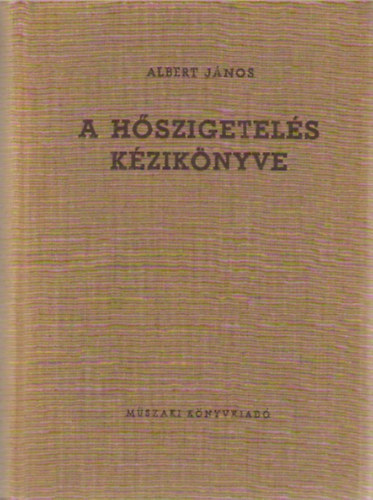 Albert J�nos - A h�szigetel�s k�zik�nyve