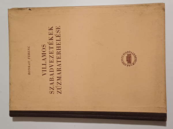 Ronkay Ferenc - Villamos szabadvezet�kek z�zmaraterhel�se