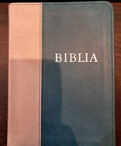 Klvin Jnos Kiad - Biblia (Istennek az szvetsgben s jszvetsgben adott kijelentse)