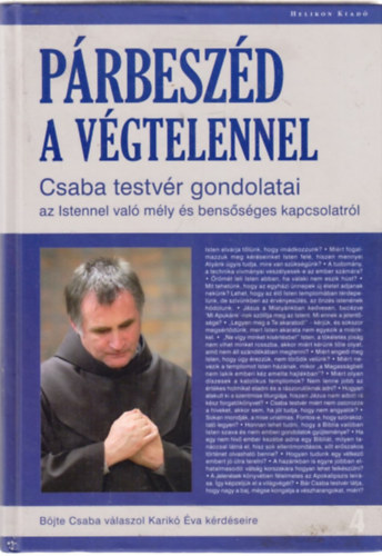 Böjte Csaba; Karikó Éva - Párbeszéd a végtelennel