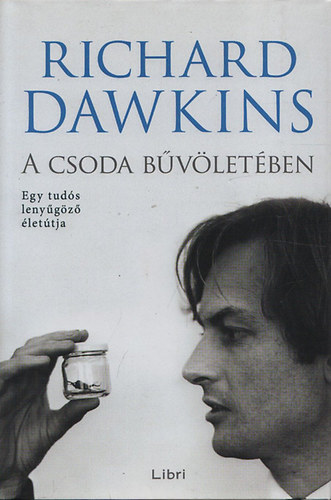 Richard Dawkins - A csoda bűvöletében
