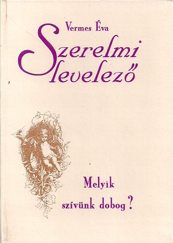 Vermes va - Szerelmi levelez Melyik szvnk dobog?