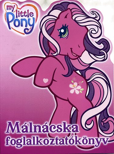 My little pony - M�ln�cska foglalkoztat�k�nyv