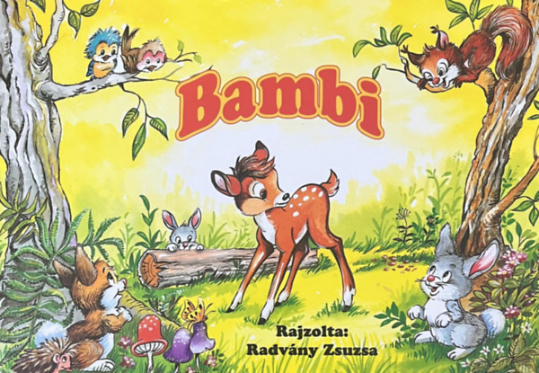 Radványi Zsuzsa /rajzolta/ - Bambi